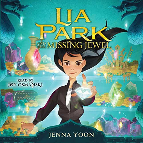 Beispielbild fr Lia Park and the Missing Jewel zum Verkauf von Revaluation Books