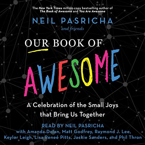Stock image for Our Book of Awesome: A Celebration of the Small Joys That Bring Us Together for sale by Revaluation Books