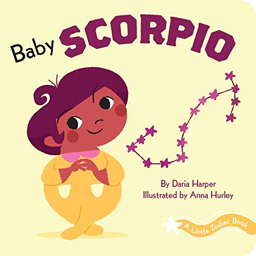 Imagen de archivo de A Little Zodiac Book: Baby Scorpio: A Little Zodiac Book a la venta por Ebooksweb