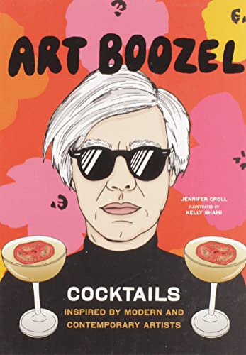 Stock image for Art Boozel: Cocktails Inspired by Modern and Contemporary Artists for sale by Open Books
