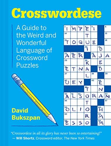 Stock image for Crosswordese: A Guide to the Weird and Wonderful Language of Crossword Puzzles for sale by Bookoutlet1