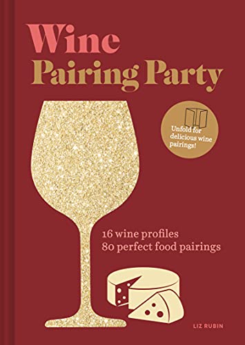 Beispielbild fr Wine Pairing Party hc: 16 wine profiles. 80 perfect food pairings. zum Verkauf von BooksRun