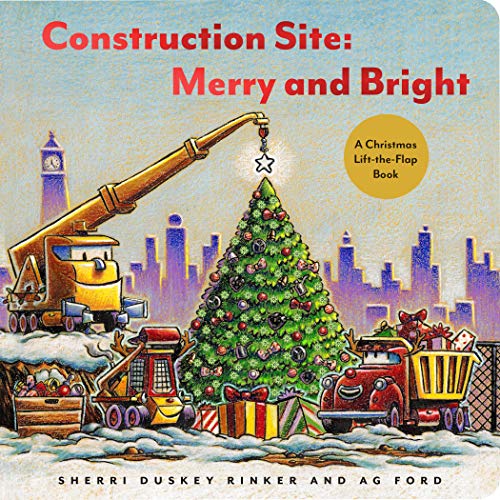 Stock image for Construction Site: Merry and Bright: A Christmas Lift-the-Flap Book (Goodnight, Goodnight Construction Site) for sale by Zoom Books Company