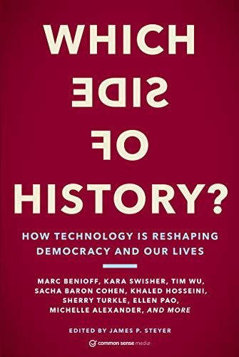 Imagen de archivo de Which Side of History?: How Technology Is Reshaping Democracy and Our Lives a la venta por Goodwill