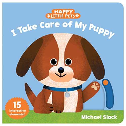 Stock image for Happy Little Pets: I Take Care of My Puppy for sale by Bookoutlet1