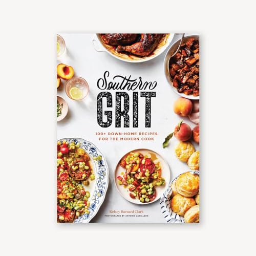 Stock image for Southern Grit: 100+ Down-Home Recipes for the Modern Cook for sale by Goodwill of Colorado