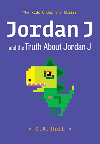 Stock image for Jordan J and the Truth About Jordan J: The Kids Under the Stairs for sale by ZBK Books