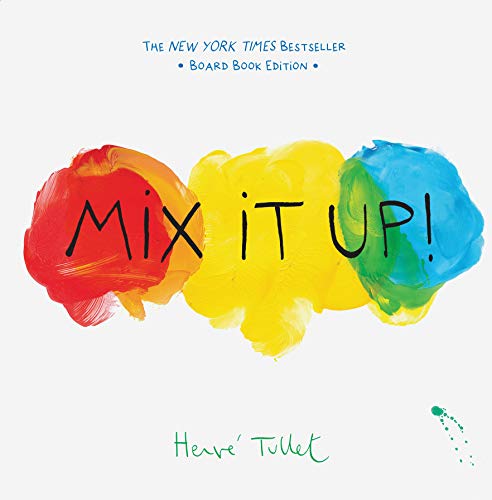 Imagen de archivo de Mix It Up!: Board Book Edition (Herve Tullet) a la venta por Goodwill