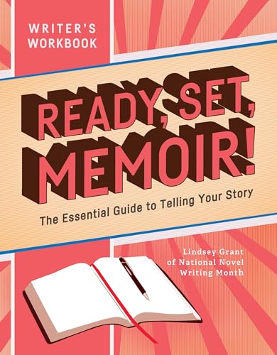 Beispielbild fr Ready, Set, Memoir!: The Essential Guide to Telling Your Story zum Verkauf von BooksRun