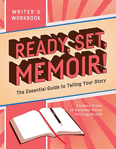 Stock image for Ready, Set, Memoir!: The Essential Guide to Telling Your Story for sale by HPB Inc.
