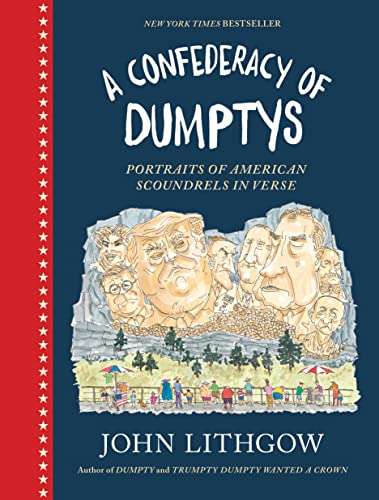 Stock image for A Confederacy of Dumptys: Portraits of American Scoundrels in Verse (Dumpty, 3) for sale by SecondSale