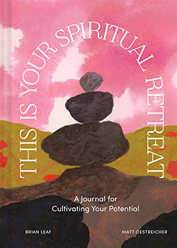 Imagen de archivo de This Is Your Spiritual Retreat: A Journal for Cultivating Your Potential a la venta por Bookoutlet1