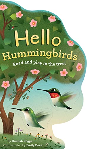 9781797210094: Hello Hummingbirds: Read and Play in the Tree!
