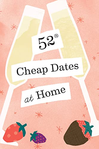 Stock image for 52 Cheap Dates at Home for sale by Revaluation Books
