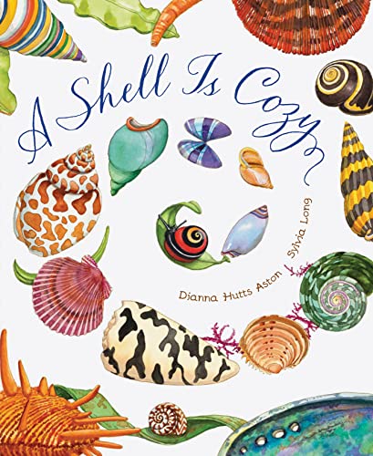 Imagen de archivo de A Shell Is Cozy a la venta por Once Upon A Time Books