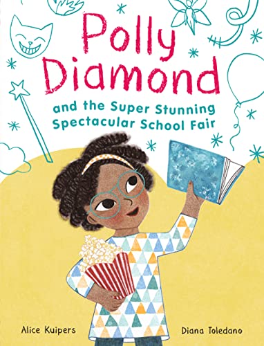 Stock image for Polly Diamond and the Super Stunning Spectacular School Fair: Book 2 for sale by ThriftBooks-Atlanta