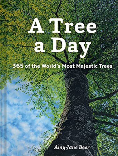 Beispielbild fr A Tree a Day : 365 of the World's Most Majestic Trees zum Verkauf von Blackwell's