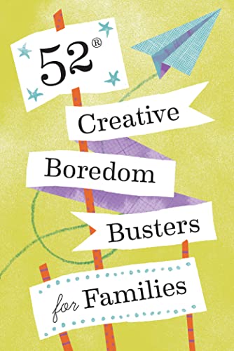 Stock image for 52 Creative Boredom Busters for Families for sale by Revaluation Books