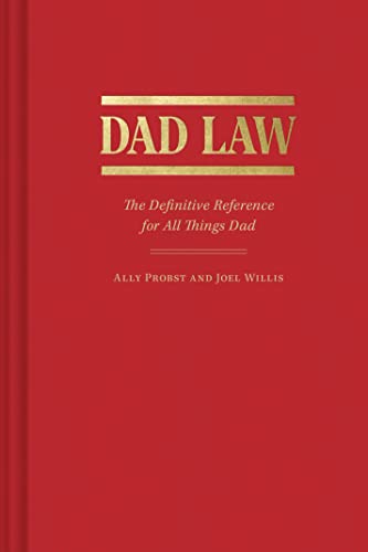 Stock image for Dad Law: The Definitive Reference for All Things Dad for sale by Bookoutlet1