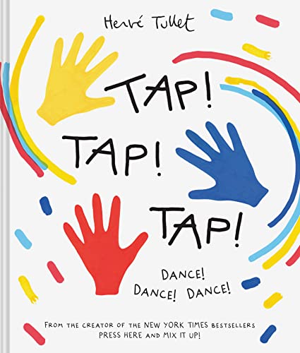 Stock image for Tap! Tap! Tap!: Dance! Dance! Dance! for sale by Dream Books Co.
