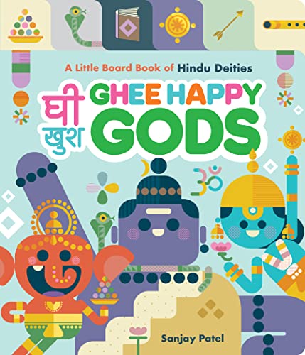 Imagen de archivo de Ghee Happy Gods: A Little Board Book of Hindu Deities a la venta por ThriftBooks-Dallas