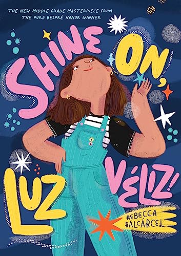 Stock image for Shine On, Luz Veliz! (Paperback) for sale by Grand Eagle Retail