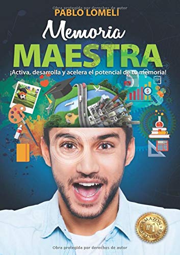 

Memoria Maestra: ¡Activa, desarrolla y acelera el potencial de tu memoria!