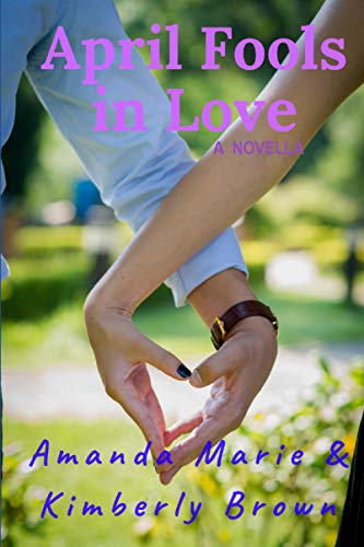 Stock image for April Fools in Love: A NOVELLA for sale by Lucky's Textbooks