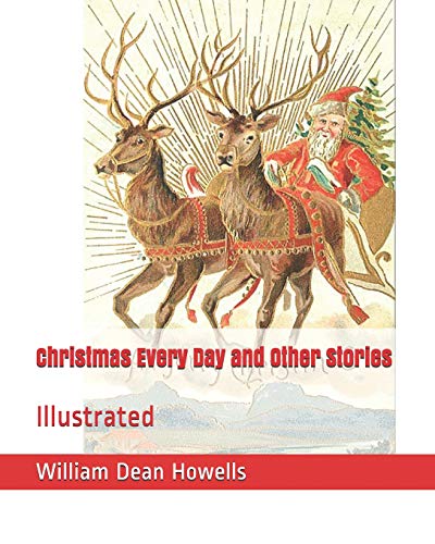 Stock image for Christmas Every Day and Other Stories: Illustrated for sale by Revaluation Books