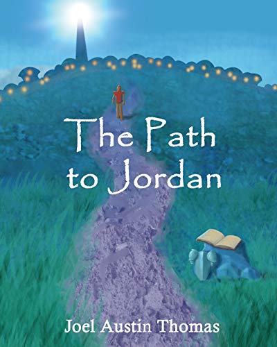 Stock image for The Path to Jordan for sale by THE SAINT BOOKSTORE