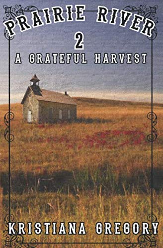 Stock image for Prairie River #2: A Grateful Harvest for sale by Revaluation Books