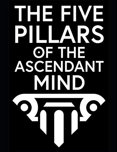 Stock image for The Five Pillars Of The Ascendant Mind for sale by HPB-Emerald