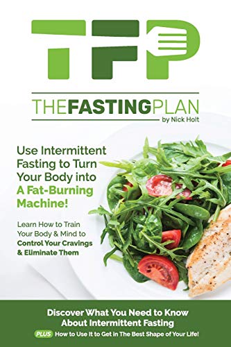 Stock image for The Fasting Plan: Use Intermittent Fasting To Get Lean And Stay Lean Forever for sale by SecondSale