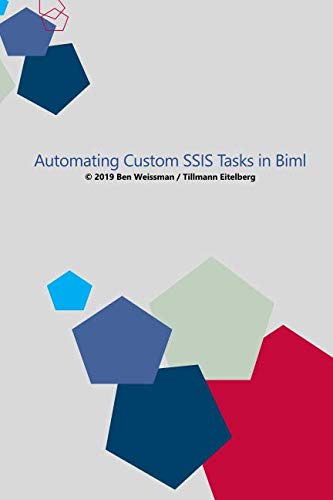 Imagen de archivo de Automating Custom SSIS Tasks in Biml a la venta por Revaluation Books