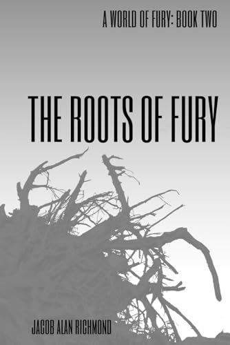 Beispielbild f�r The Roots of Fury A World of F zum Verkauf von World of Books (was SecondSale)