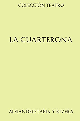 Stock image for Coleccin Teatro. La cuarterona for sale by Revaluation Books