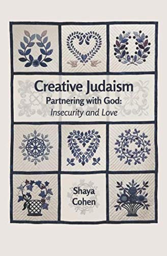 Beispielbild fr Creative Judaism Partnering with God : Insecurity and Love zum Verkauf von Better World Books