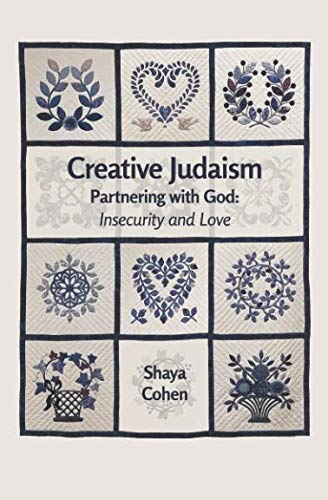 Stock image for Creative Judaism Partnering with God : Insecurity and Love for sale by Better World Books