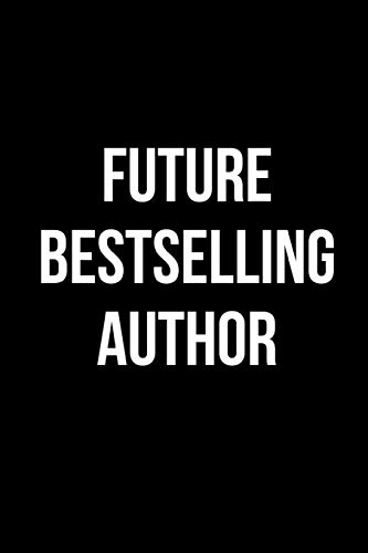 Beispielbild fr Future Bestselling Author: A wide ruled Notebook/Journal zum Verkauf von Revaluation Books