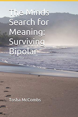 9781797507774: The Minds Search for Meaning: Surviving Bipolar