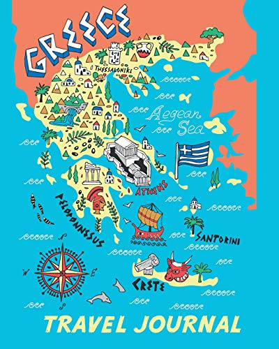 Beispielbild fr Travel Journal: Map Of Greece. Kid's Travel Journal. Simple, Fun Holiday Activity Diary And Scrapbook To Write, Draw And Stick-In. (Greece Map, Greek . Keepsake & Memory Log, Vacation Fun) zum Verkauf von SecondSale