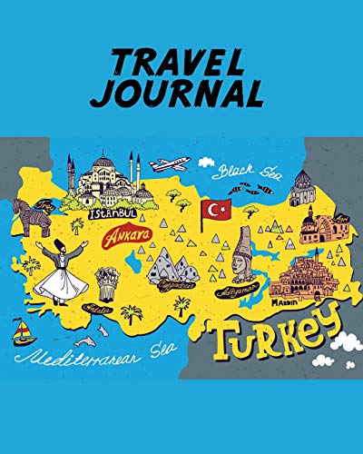 Beispielbild fr Travel Journal: Turkey Map. Kid's Travel Journal. Simple, Fun Holiday Activity Diary And Scrapbook To Write, Draw And Stick-In. (Turkish Map, Turkey Holiday Notebook, Keepsake & Memory Log, Vacation) zum Verkauf von WorldofBooks