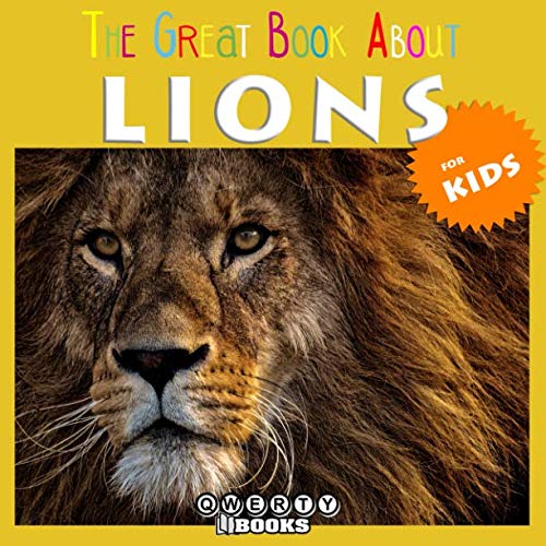 Stock image for The Great Book About Lions for Kids for sale by SecondSale