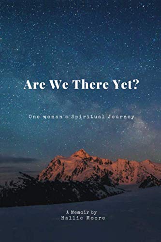 Stock image for Are We There Yet?: One Woman's Spiritual Journey for sale by HPB-Diamond