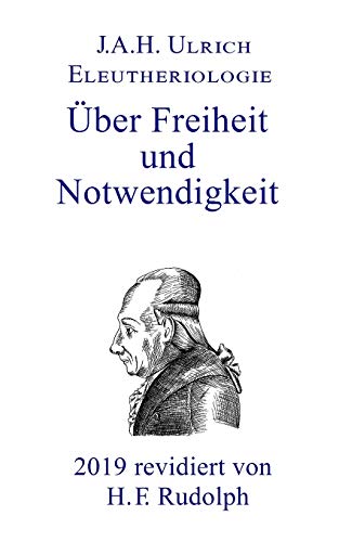 Beispielbild fr Eleutheriologie: oder ber Freiheit und Notwendigkeit (German Edition) zum Verkauf von Lucky's Textbooks