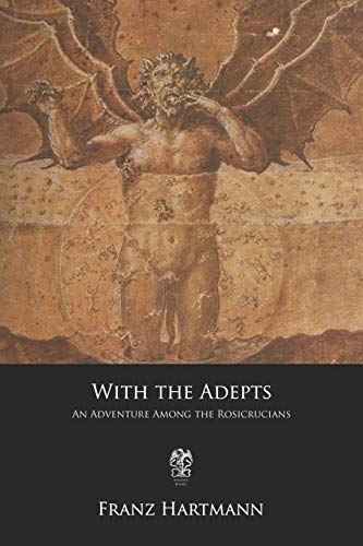 Imagen de archivo de With the Adepts: An Adventure Among the Rosicrucians a la venta por ZBK Books