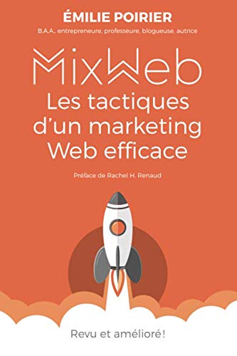 Beispielbild fr MixWeb: Les tactiques d'un marketing Web efficace zum Verkauf von Revaluation Books