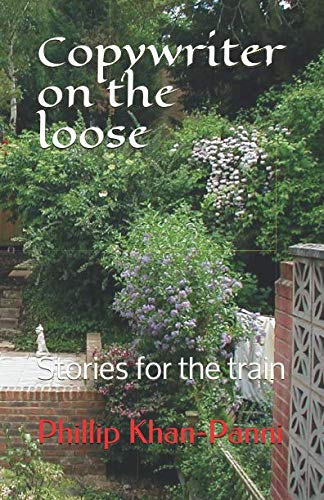 Stock image for Copywriter on the Loose: Stories for the train for sale by Revaluation Books