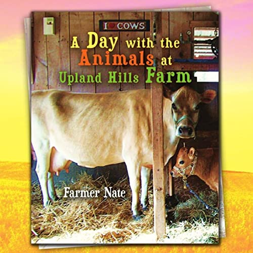 Stock image for A Day with the Animals at Upland Hills Farm for sale by Lucky's Textbooks