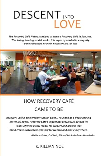 9781797660264: Descent into Love: HOW RECOVERY CAF CAME TO BE